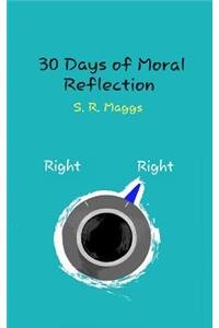 30 Days of Moral Reflection