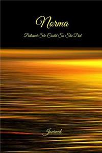 Norma Believed She Could So She Did