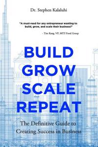 Build Grow Scale Repeat