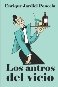antros del vicio y otros relatos de humor