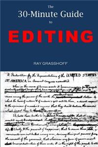 30-Minute Guide to Editing