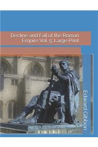 Decline and Fall of the Roman Empire Vol. 5