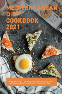 Mediterranean Diet Cookbook 2021