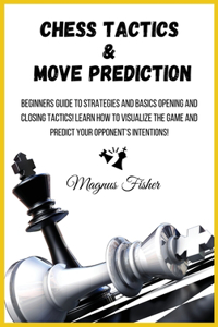 Chess Tactics and Move Prediction