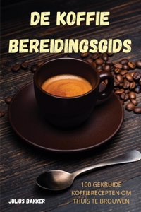 de Koffie Bereidingsgids