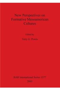 New Perspectives on Formative Mesoamerican Cultures