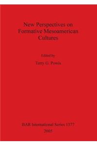 New Perspectives on Formative Mesoamerican Cultures