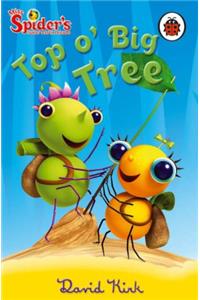 Miss Spider's Sunny Patch Friends: Top O' Big Tree
