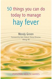 50 Things You Can Do Today to Manage Hay Fever