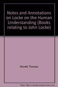Notes and Annotations on Locke on the Human Understanding (Books relating to John Locke)