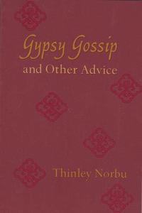 Gypsy Gossip And Other Advice