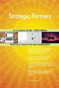 Strategic Partners A Complete Guide - 2020 Edition