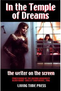 IN THE TEMPLE OF DREAMS - The Writer on the Screen