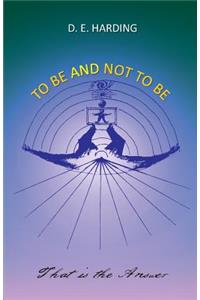 To Be And Not To Be