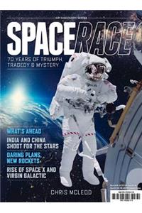 Space Race: 70 Years of Triumph, Tragedy & Mystery