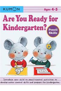 Are You Ready For Kindergarten?
