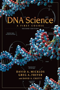 DNA Science: A First Course, Second Edition