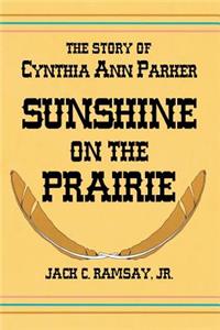Sunshine on the Prairie