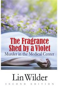 Fragrance Shed by a Violet