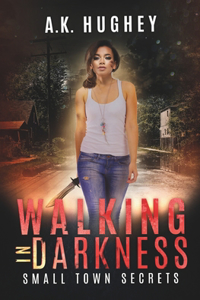 Walking in Darkness