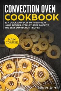 Convection Oven Cookbook