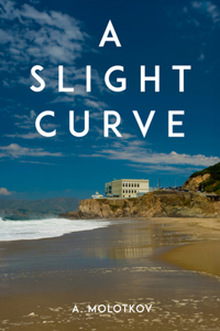 A Slight Curve