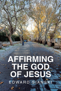 Affirming the God of Jesus