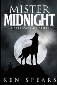 Mister Midnight: Step Patrick Book 3