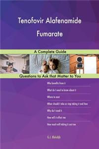 Tenofovir Alafenamide Fumarate; A Complete Guide