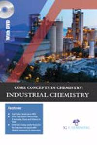 Core Concepts In Chemistry Industrial Chemistry (Book With Dvd)