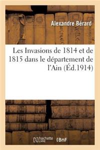 Les Invasions de 1814 Et de 1815 Dans Le Département de l'Ain 1914