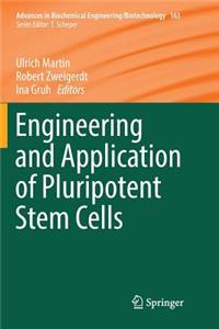 Engineering and Application of Pluripotent Stem Cells