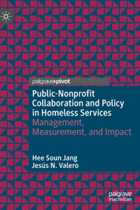 Public-Nonprofit Collaboration and Policy in Homeless Services