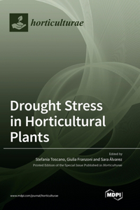 Drought Stress in Horticultural Plants