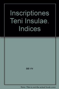 Inscriptiones Teni Insulae. Indices