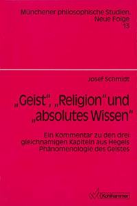Geist', 'Religion' Und 'Absolutes Wissen