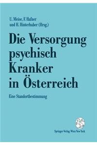 Die Versorgung psychisch Kranker in Österreich