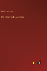 Römer in Deutschland