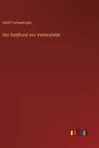 Goldfund von Vettersfelde