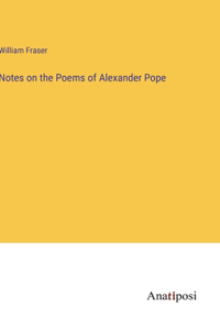 Notes on the Poems of Alexander Pope