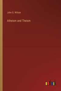 Atheism and Theism