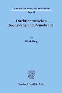 Direktion Zwischen Sachzwang Und Demokratie