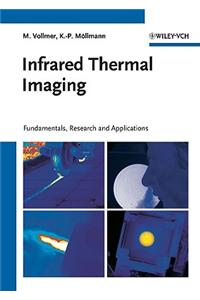 Infrared Thermal Imaging: Fundamentals, Research and Applications