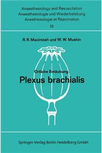 Ortliche Betaubung: Plexus Brachialis