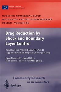 Drag Reduction by Shock and Boundary Layer Control