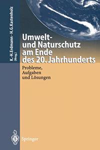 Umwelt-Und Naturschutz Am Ende Des 20. Jahrhunderts