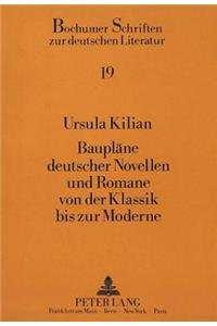 Bauplaene Deutscher Novellen Und Romane Von Der Klassik Bis Zur Moderne