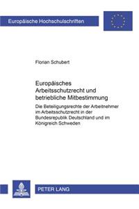 Europaeisches Arbeitsschutzrecht Und Betriebliche Mitbestimmung