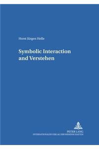 Symbolic Interaction and Verstehen