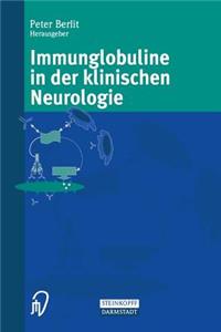 Immunglobuline in der klinischen Neurologie
